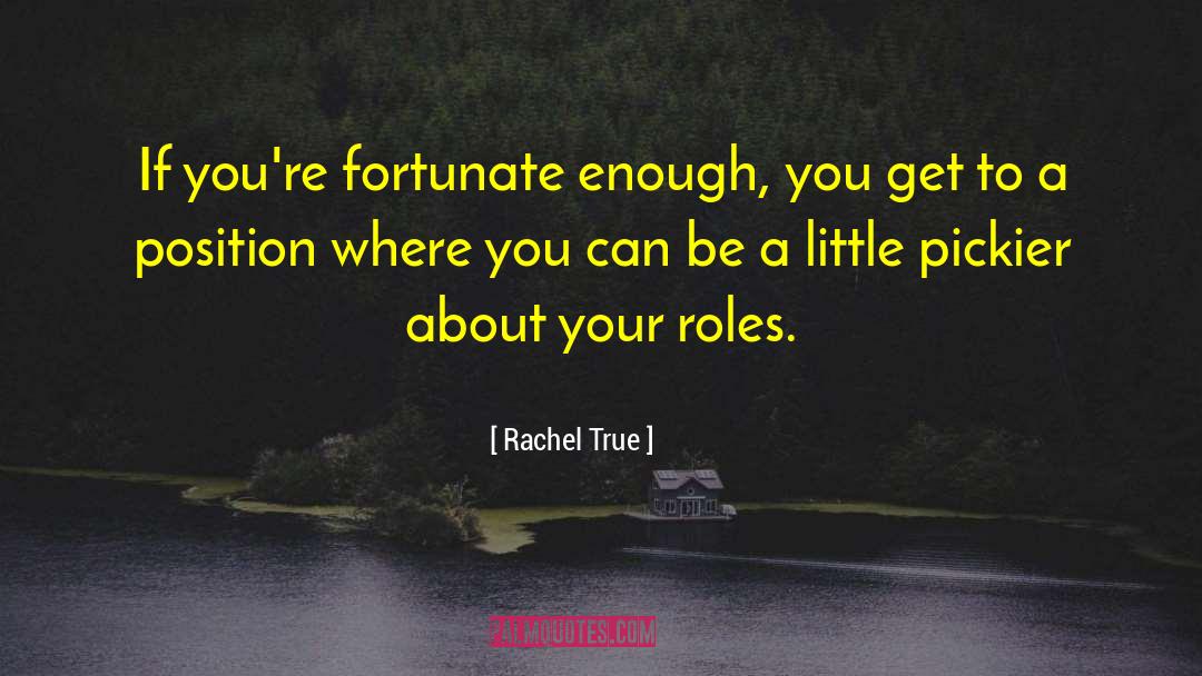 Enough Already quotes by Rachel True