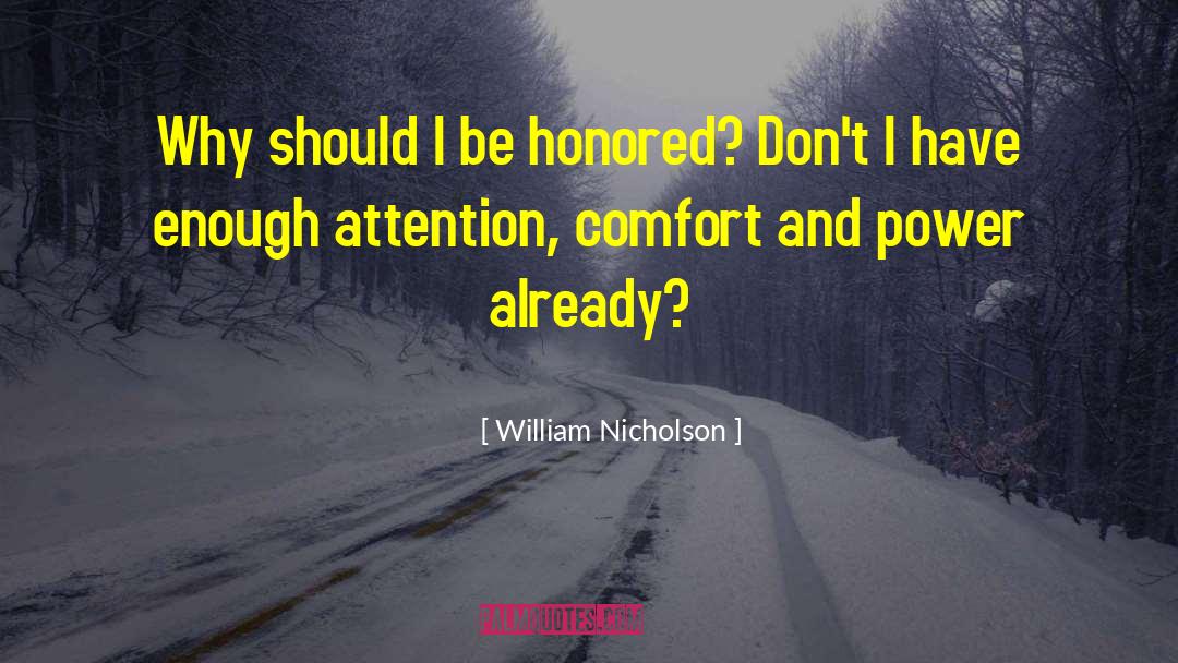 Enough Chances quotes by William Nicholson