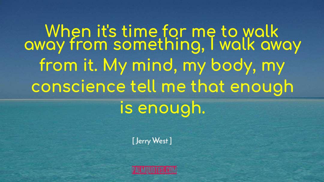 Enough Is Enough quotes by Jerry West