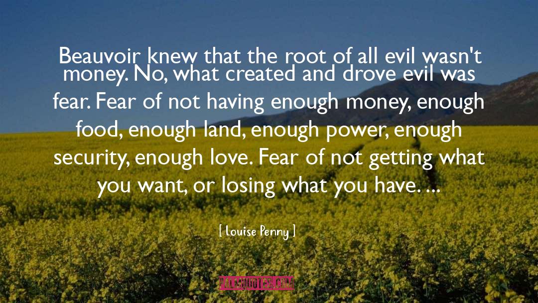 Enough Love quotes by Louise Penny