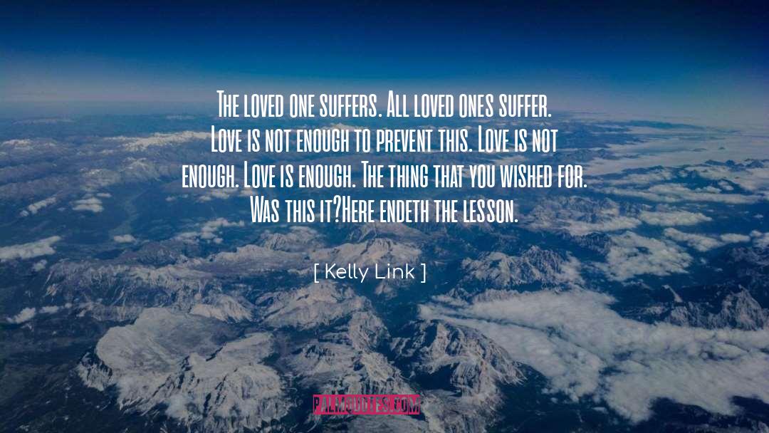 Enough Love quotes by Kelly Link
