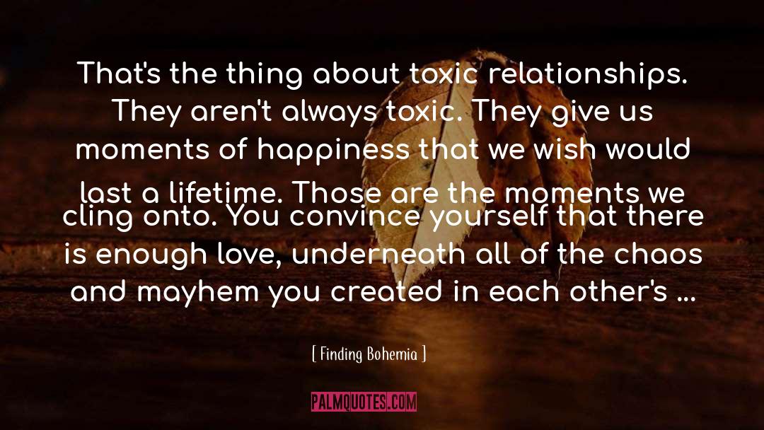 Enough Love quotes by Finding Bohemia