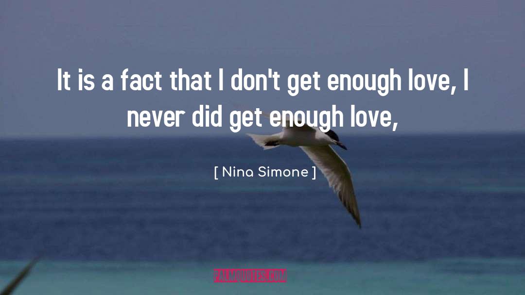 Enough Love quotes by Nina Simone