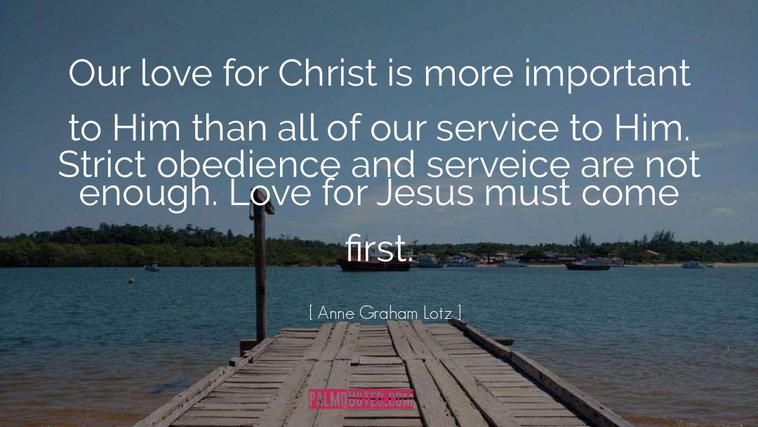 Enough Love quotes by Anne Graham Lotz