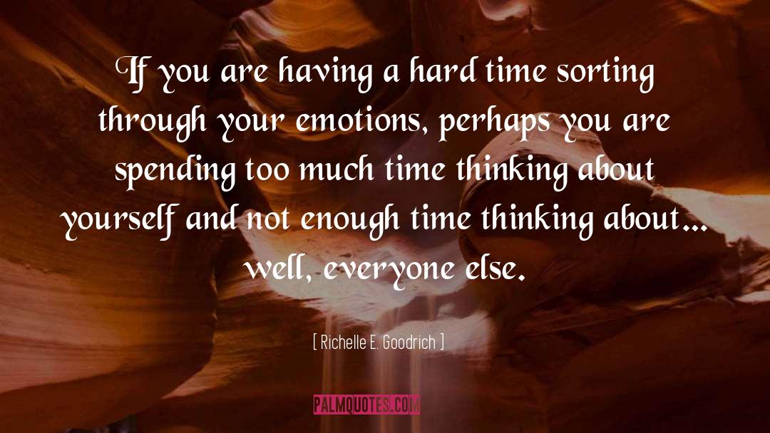 Enough Time quotes by Richelle E. Goodrich