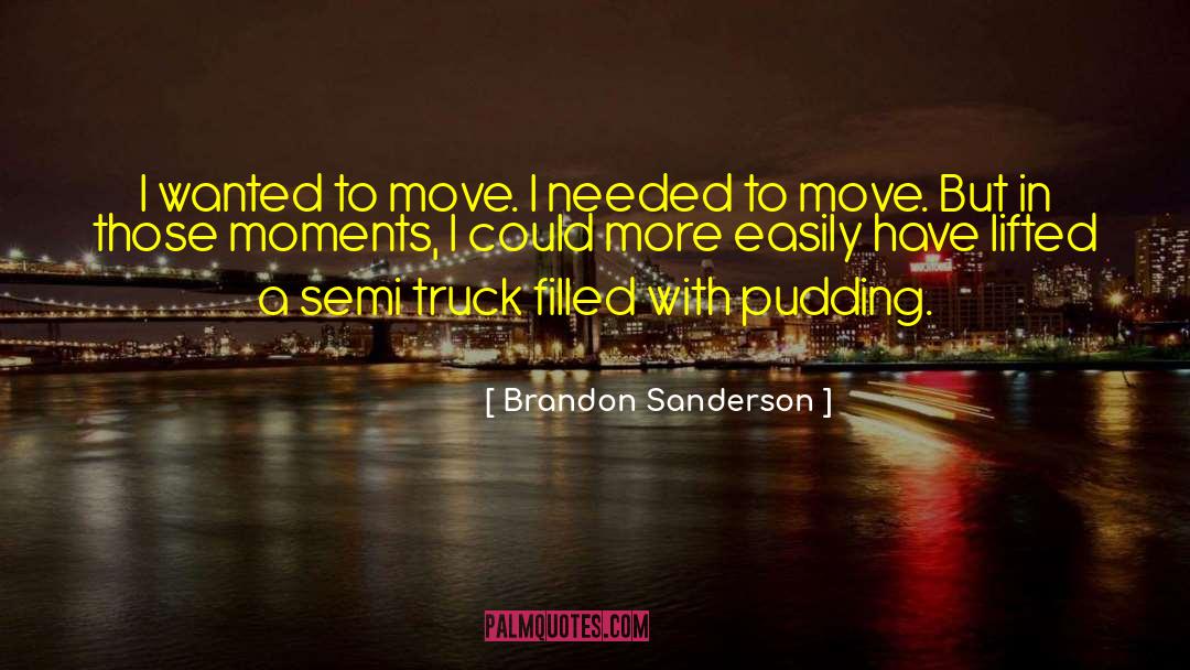 Enoy Those Moments quotes by Brandon Sanderson