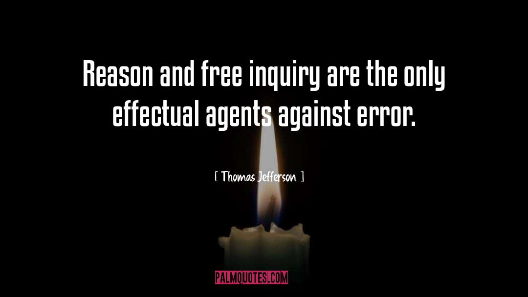Enquiry quotes by Thomas Jefferson