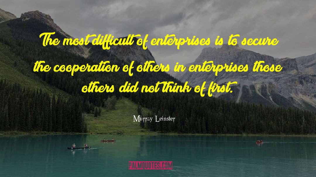 Enquist Enterprises quotes by Murray Leinster