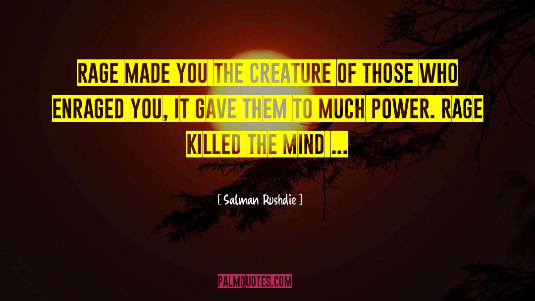 Enraged quotes by Salman Rushdie
