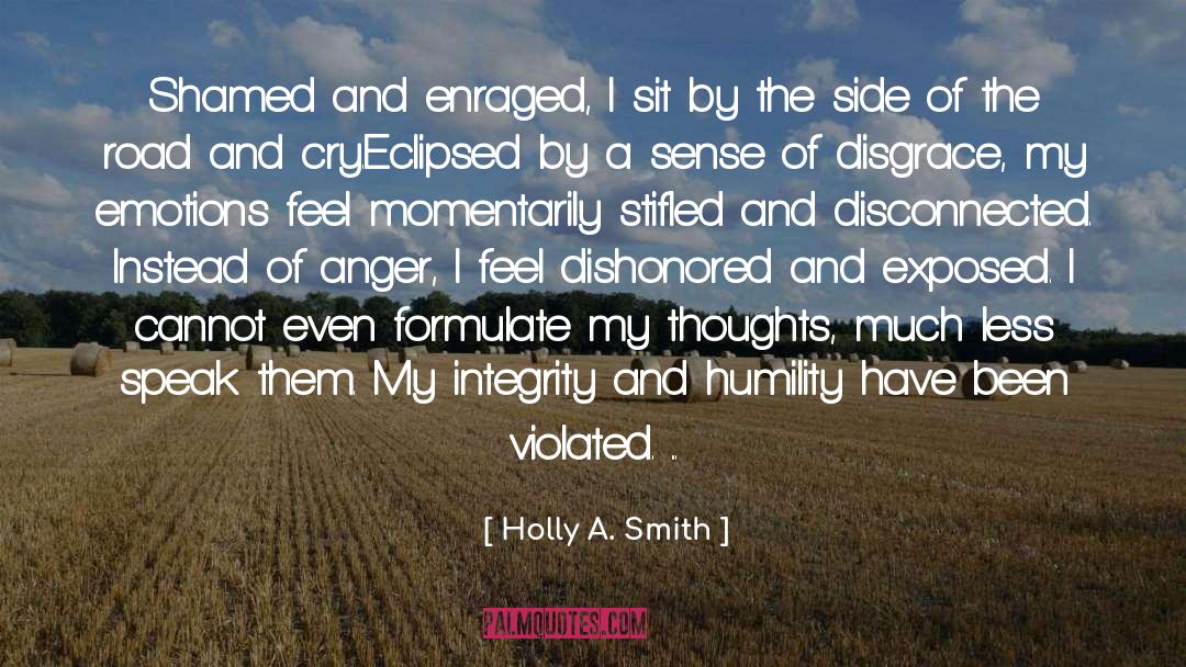 Enraged quotes by Holly A. Smith