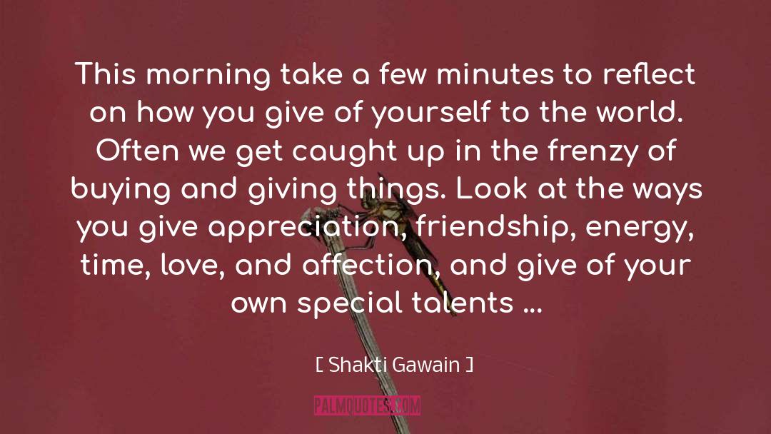 Enriched quotes by Shakti Gawain