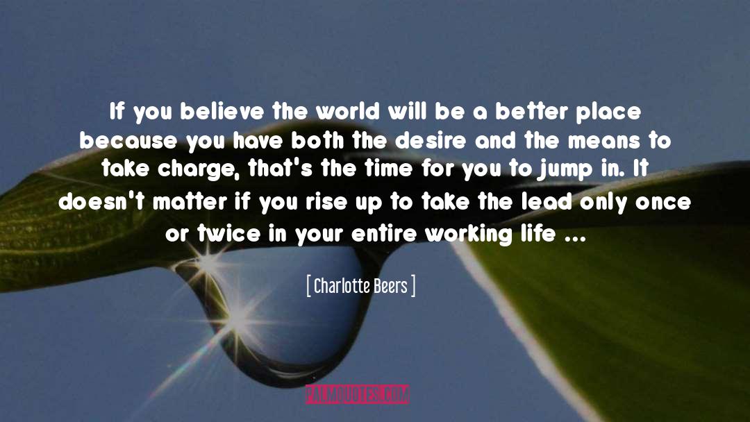 Enriching quotes by Charlotte Beers