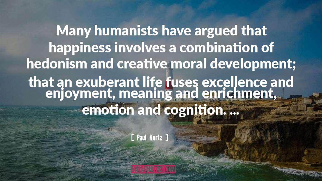 Enrichment quotes by Paul Kurtz