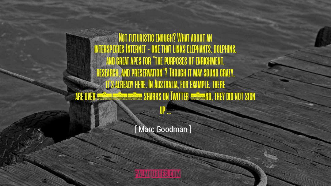 Enrichment quotes by Marc Goodman