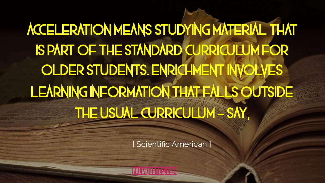 Enrichment quotes by Scientific American