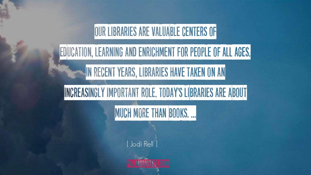 Enrichment quotes by Jodi Rell