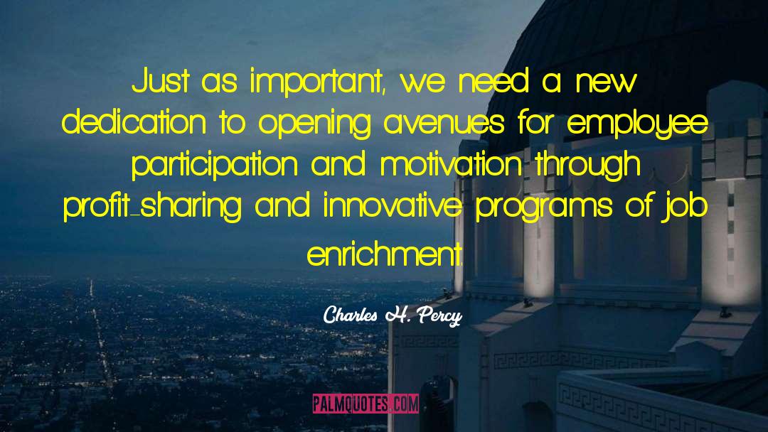 Enrichment quotes by Charles H. Percy