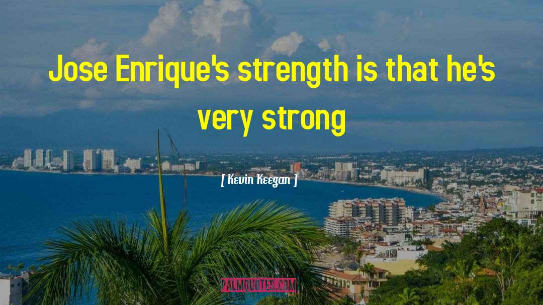 Enriques quotes by Kevin Keegan