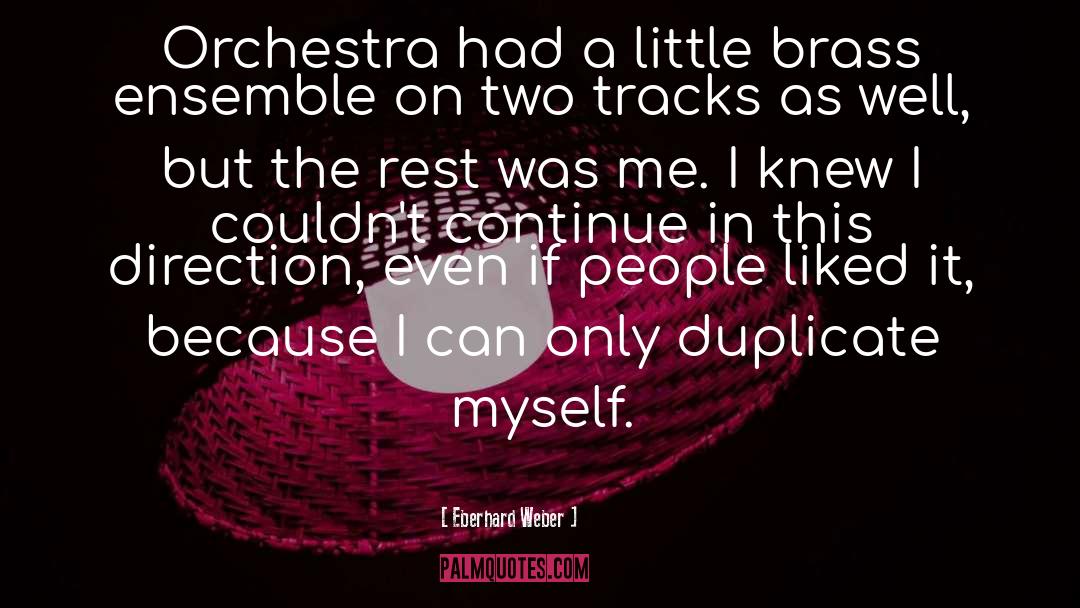 Ensemble quotes by Eberhard Weber