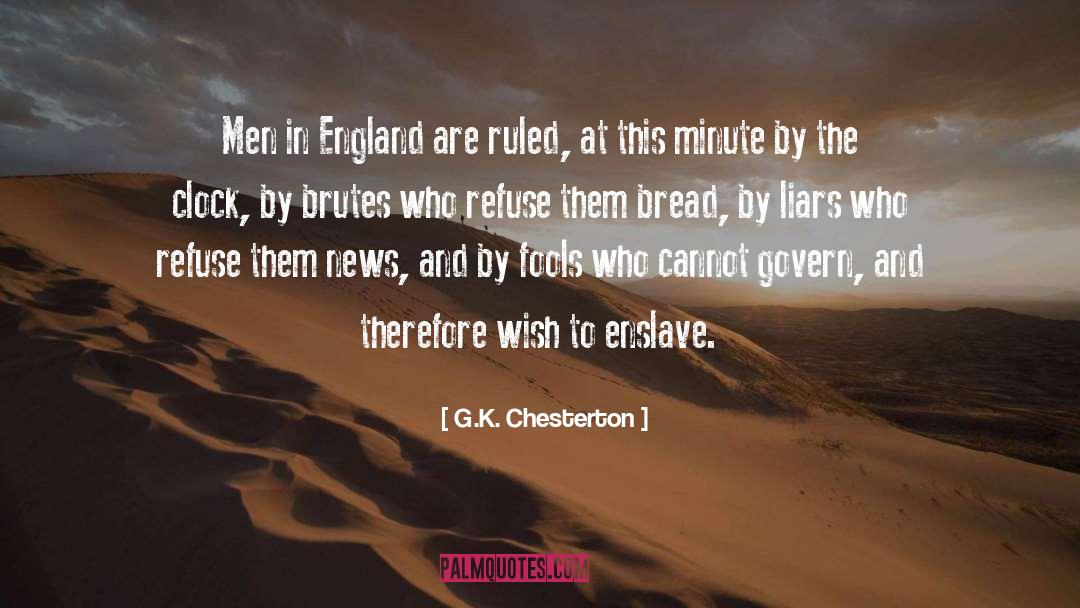 Enslave quotes by G.K. Chesterton