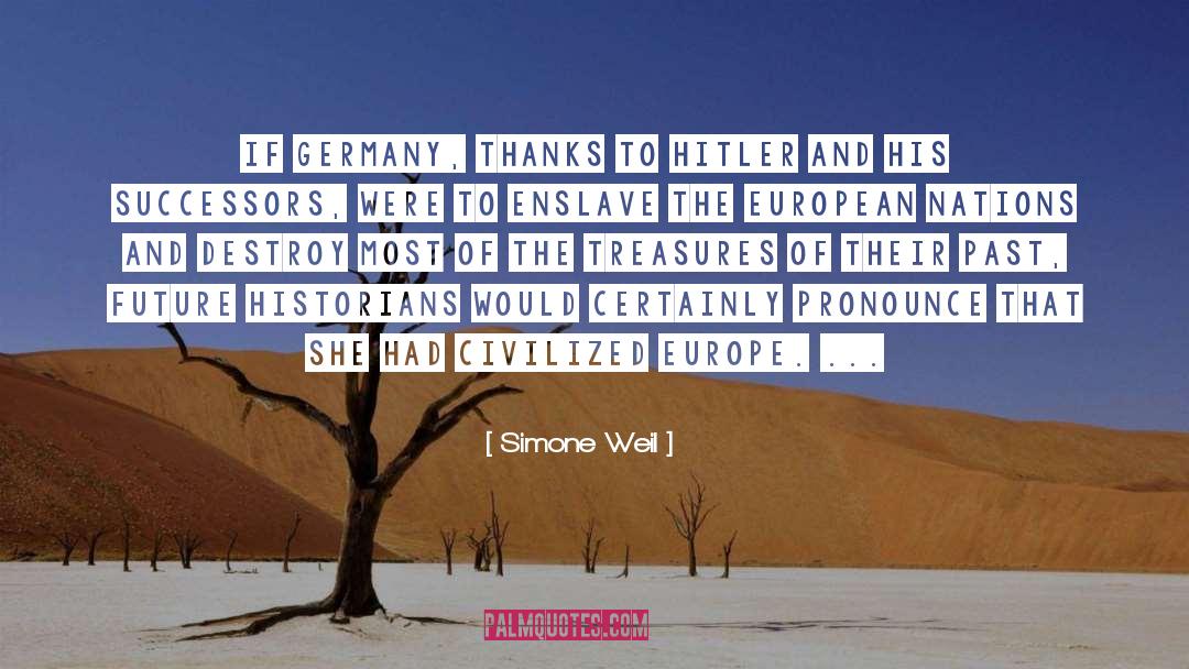 Enslave quotes by Simone Weil