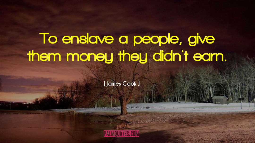 Enslave quotes by James Cook