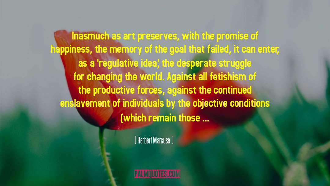 Enslavement quotes by Herbert Marcuse
