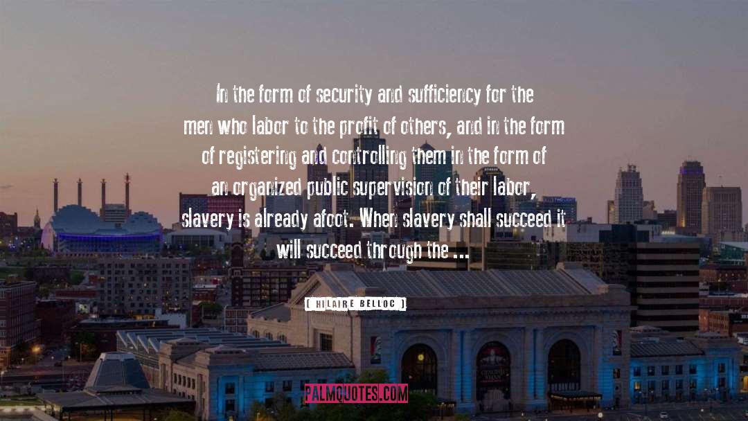 Enslavement quotes by Hilaire Belloc