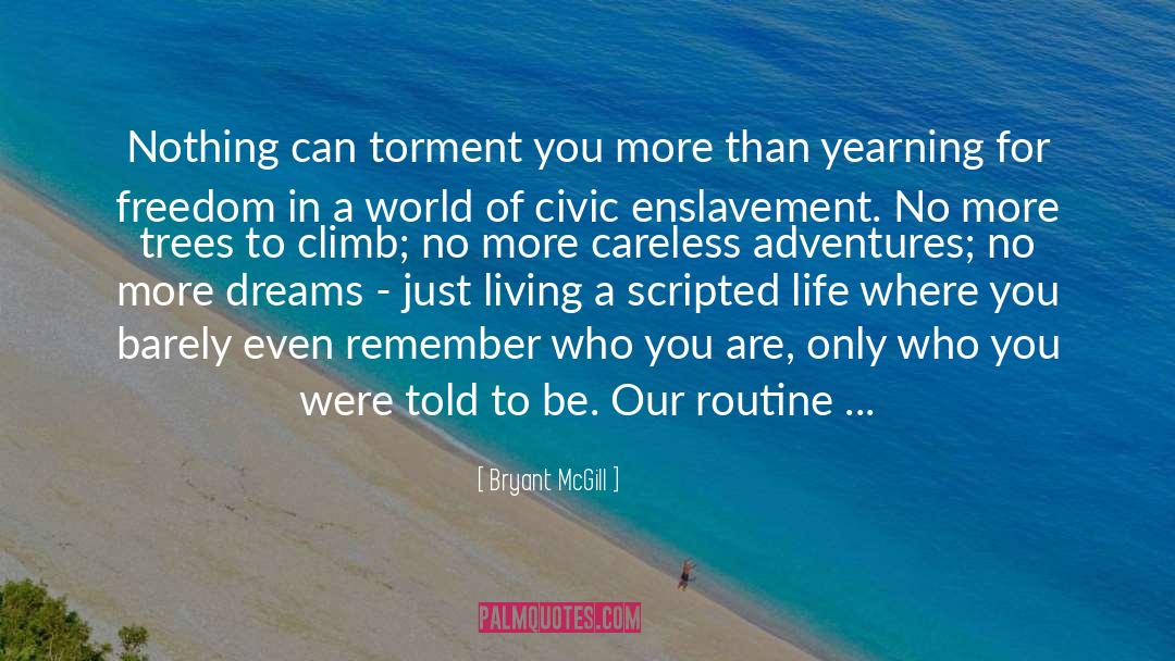 Enslavement quotes by Bryant McGill