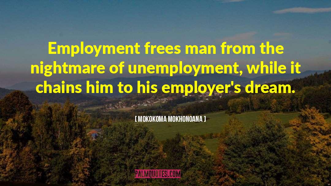 Enslavement quotes by Mokokoma Mokhonoana