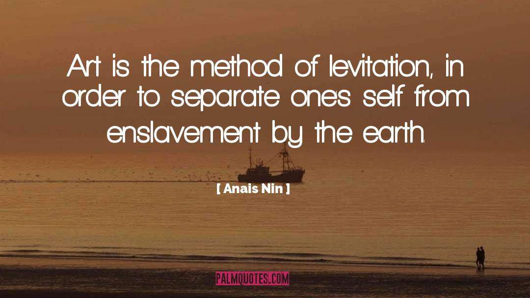 Enslavement quotes by Anais Nin