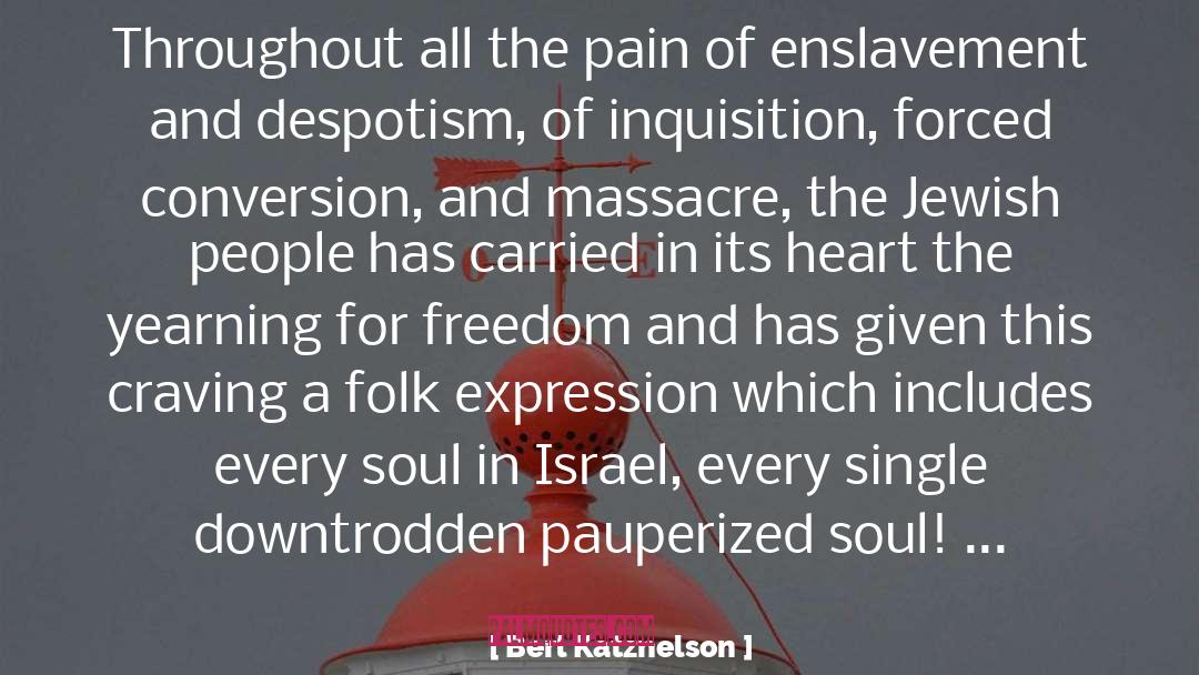 Enslavement quotes by Berl Katznelson