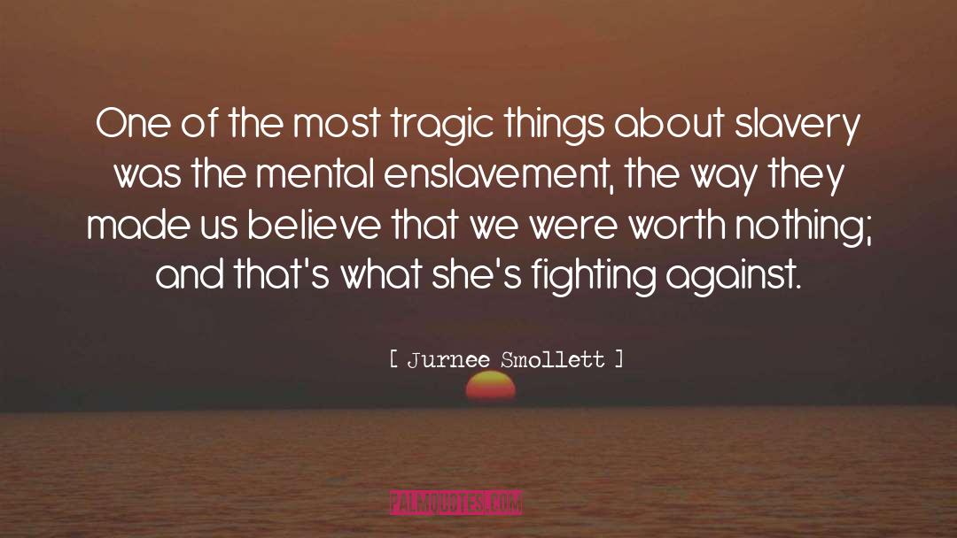 Enslavement quotes by Jurnee Smollett