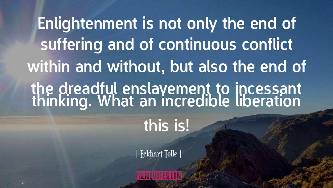 Enslavement quotes by Eckhart Tolle