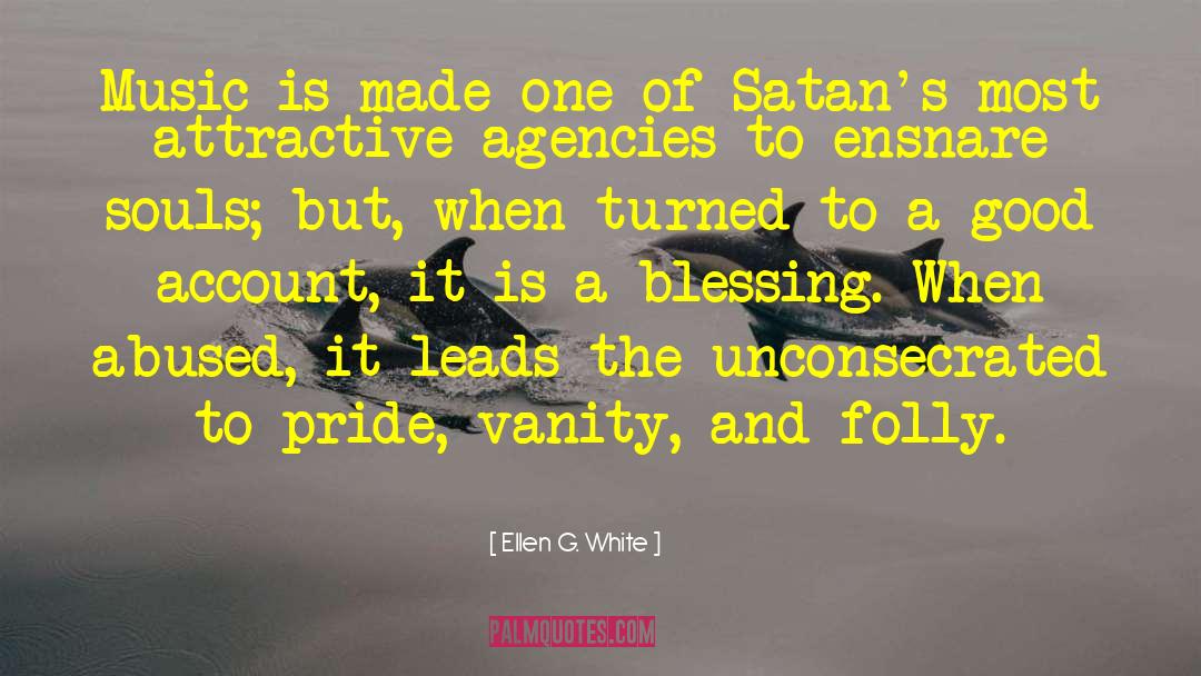 Ensnare quotes by Ellen G. White
