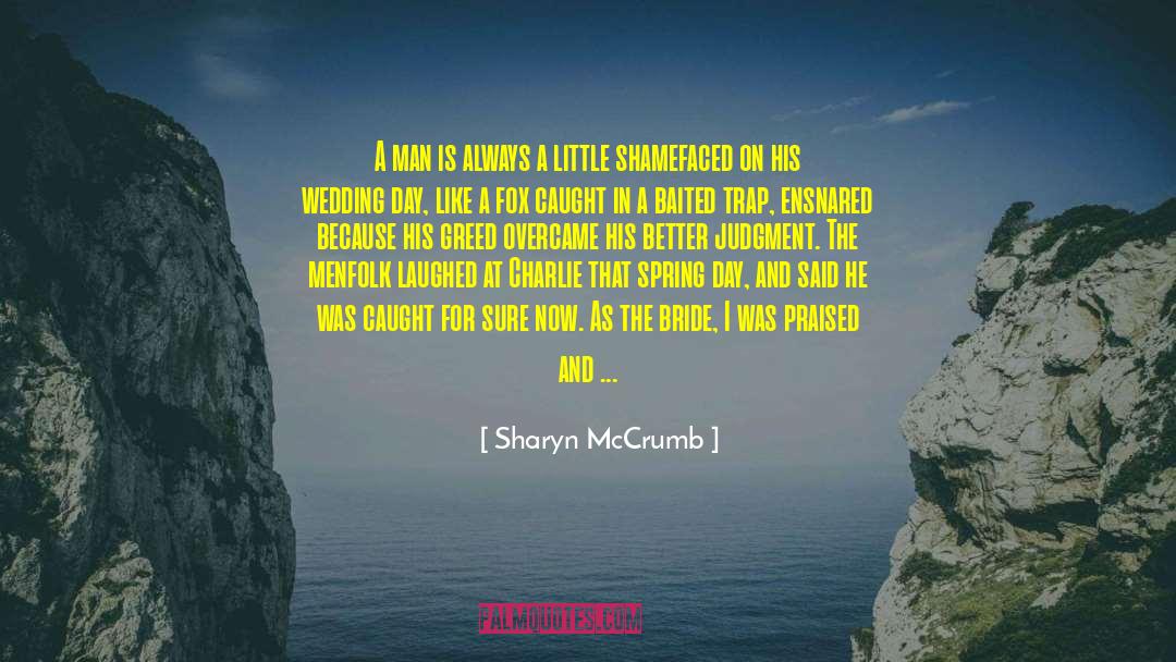 Ensnared quotes by Sharyn McCrumb