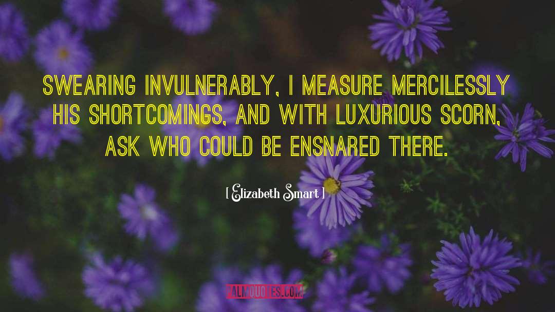 Ensnared quotes by Elizabeth Smart