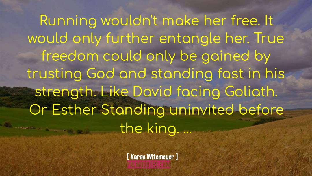 Entangle quotes by Karen Witemeyer