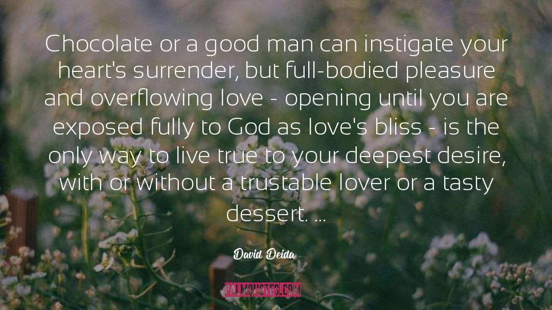 Entangled Bliss quotes by David Deida