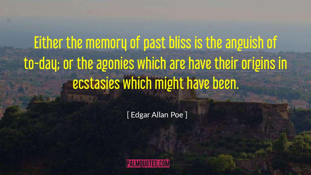 Entangled Bliss quotes by Edgar Allan Poe