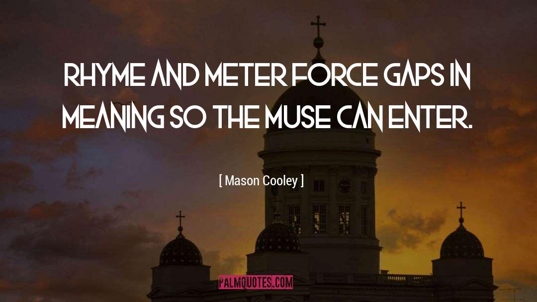 Enter quotes by Mason Cooley