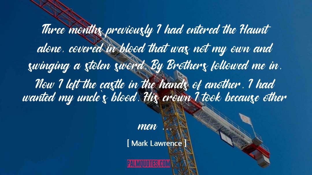 Entered quotes by Mark Lawrence