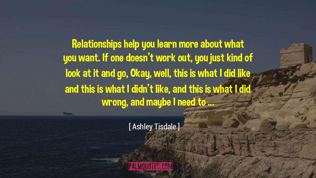 Entering A New Relationship quotes by Ashley Tisdale