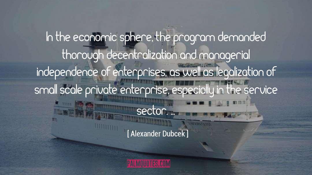 Enterprise quotes by Alexander Dubcek