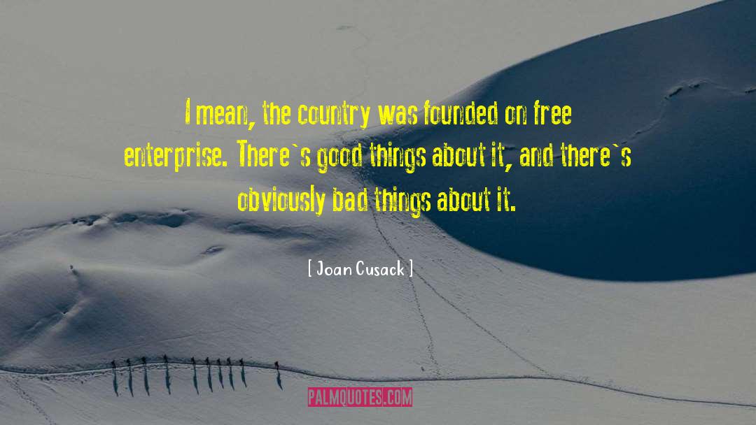 Enterprise quotes by Joan Cusack