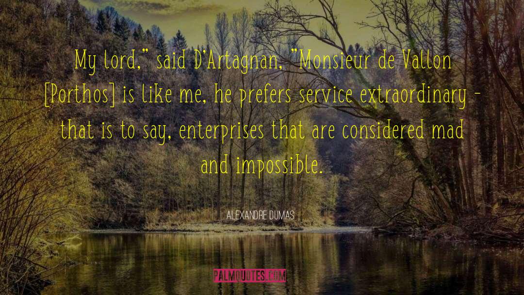 Enterprises quotes by Alexandre Dumas