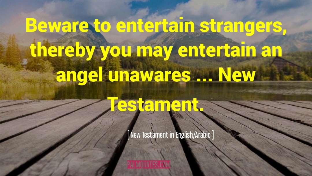Entertain quotes by New Testament In English/Arabic
