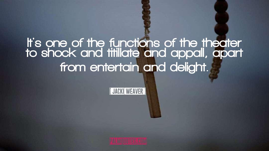 Entertain quotes by Jacki Weaver