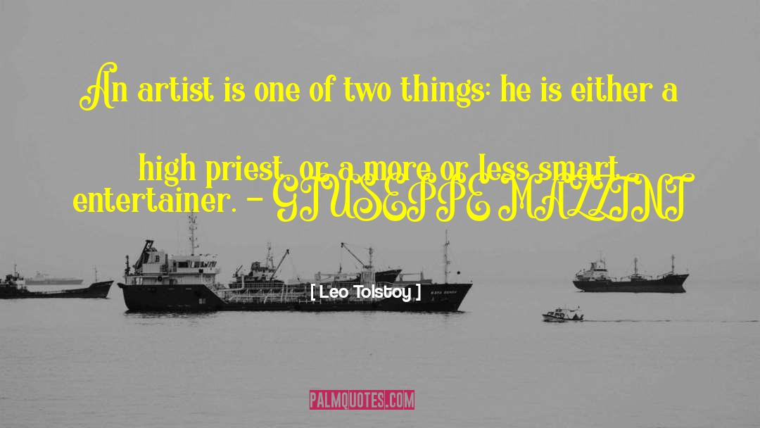 Entertainer quotes by Leo Tolstoy