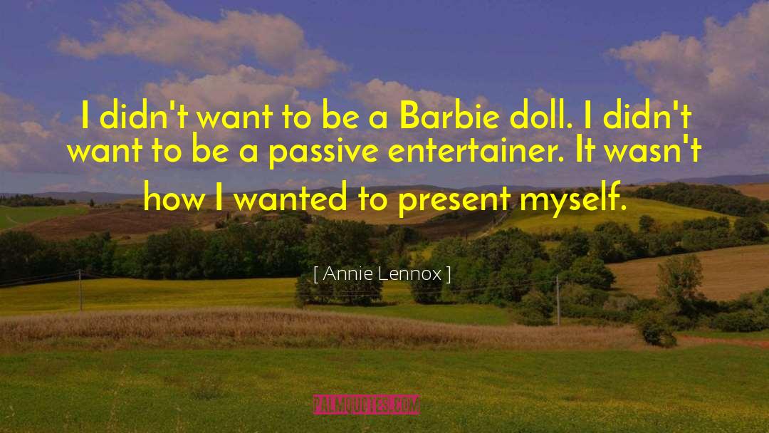 Entertainer quotes by Annie Lennox